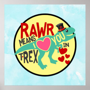 Poster T-Rex in a Top Hat Rawr Means I Love You Funny