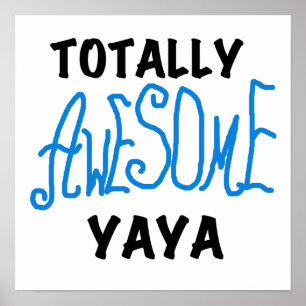 Poster T-shirts e presentes totalmente incríveis da Yaya