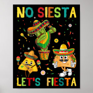 Poster Taco Cinco De Mayo No Siesta Let Fiesta Funny Ki
