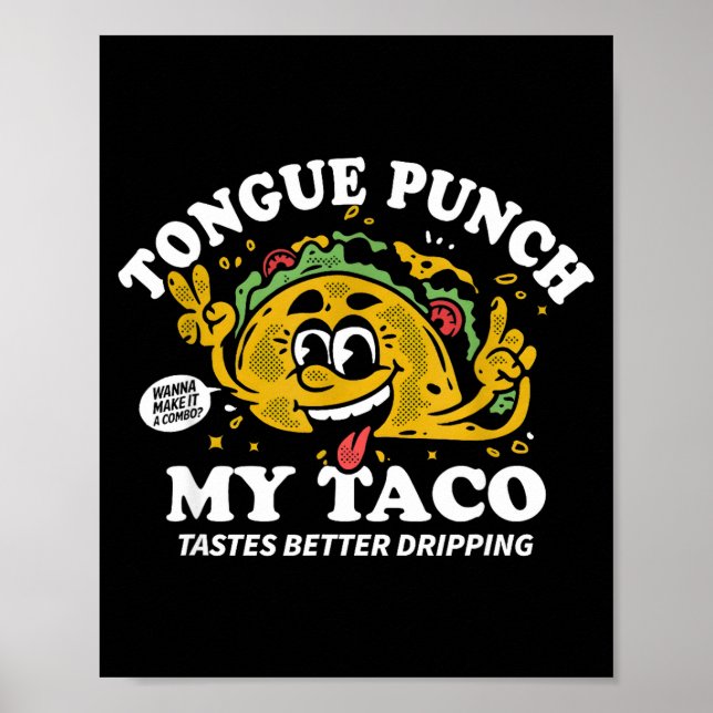 Poster Taco de soco na língua tem melhor sabor pingando (Frente)
