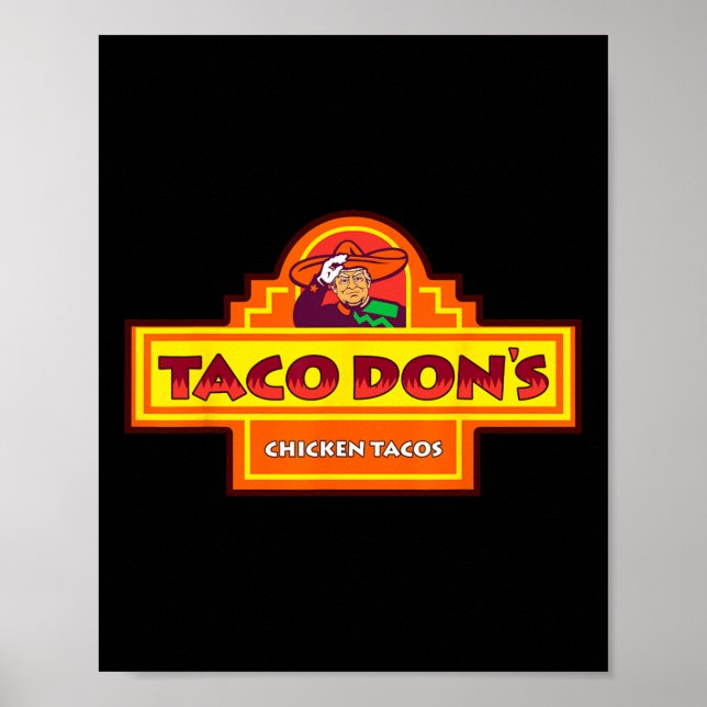 Poster Taco Don's Frango Tacos Paródia Trump (Frente)