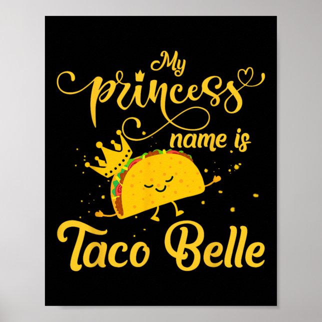 Poster Taco Engraçado Camisa Princesa Nome Taco Belle Foo (Frente)