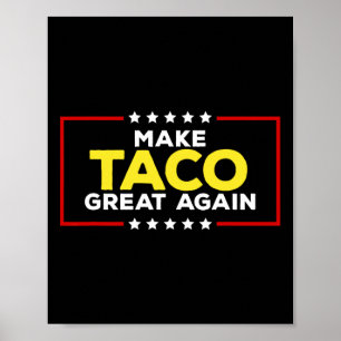 Poster Taco Engraçado Trump Sempre Desiste Faça Taco Gre