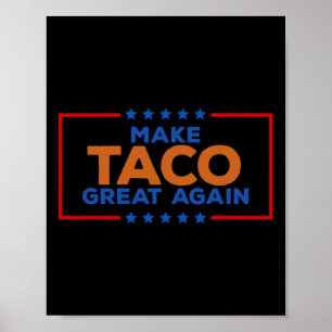 Poster Taco Engraçado Trump Sempre Desiste Faça Taco Ser