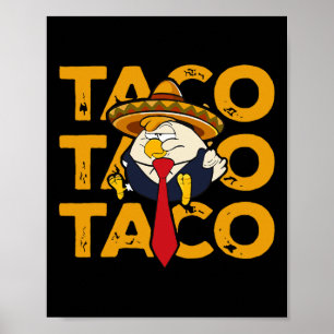 Poster Taco Trump Sempre Desiste Frango Engraçado Trump
