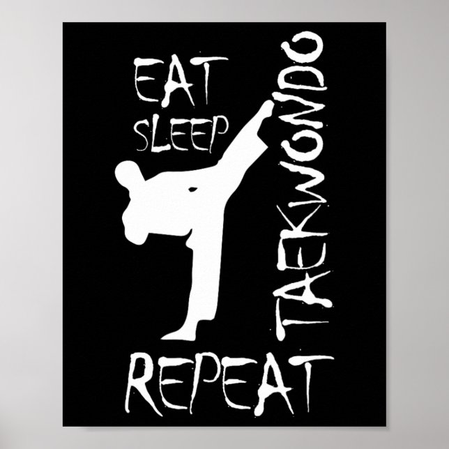 Poster Taekwondo Come Sleep Taekwondo Repete Arte Marcial (Frente)