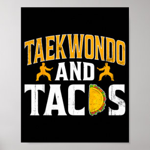 Poster Taekwondo E Tacos - Artes Marciais Amante de Tacos