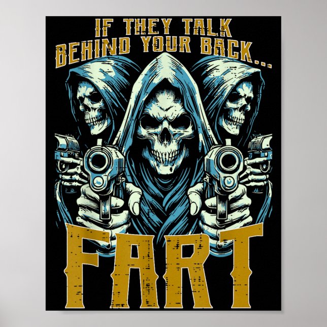 Poster Talk Behind Your Back Fart Skeleton Funny Saying M (Frente)