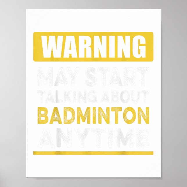 Poster Talking About Badminton Anytime Funny Badminton Pl (Frente)