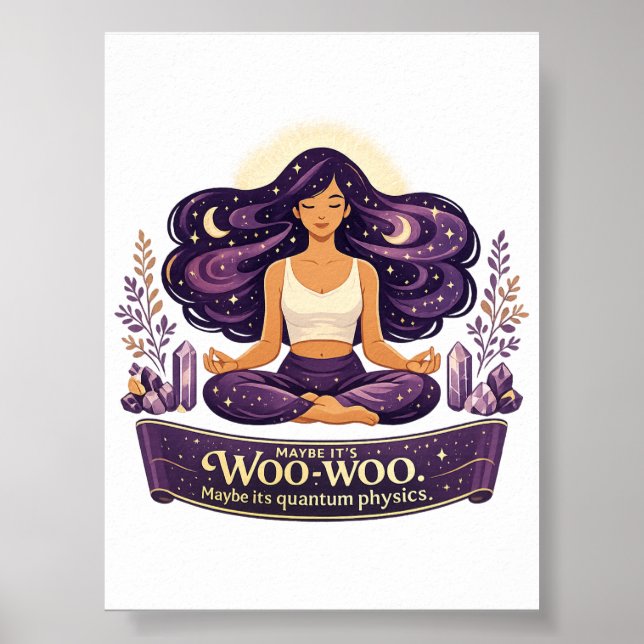 Poster Talvez Seja Woo-woo Talvez Seja Quântica (Frente)