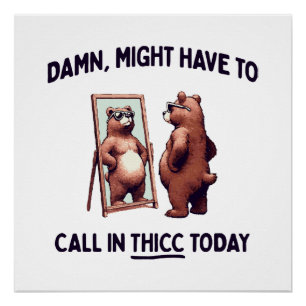 Pôster Talvez Tenha Que Ligar Para Thicc Hoje