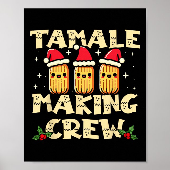Poster Tamale Fazer Crew Tamale Season Divertido Chris Me (Frente)