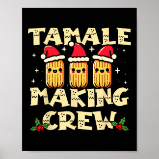 Poster Tamale Fazer Crew Tamale Season Divertido Chris Me