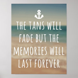 Pôster Tans Will Fade Quote