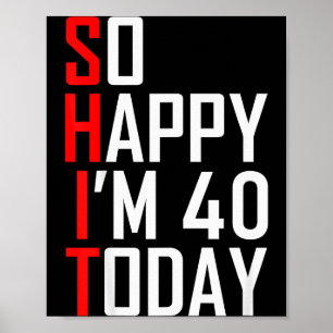 Poster Tão Feliz por Completar Quarenta Piada 40 Anos Eng