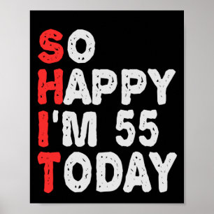 Poster Tão feliz que estou 55º hoje Engraçado Ideia do Pr