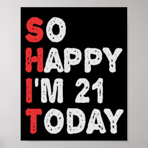 Poster Tão feliz que estou com 21 ruas hoje Engraçada Ide