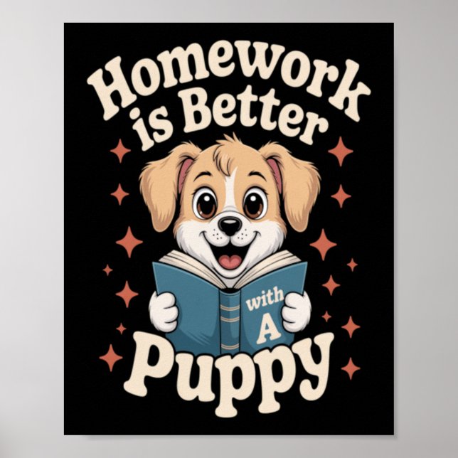 Poster Tarefas de Casa São Melhores Com um Cachorrinho Fo (Frente)