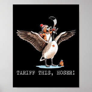 Poster Tarifa Este Hoser, Canadense, Trump, 51 ruas Aqui