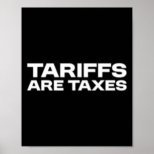 Poster Tarifas São Impostos - Visão Política Contra Tarif