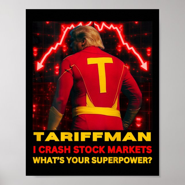 Poster Tariff Man Trump Derruba Bolsa de Valores Qual é o (Frente)