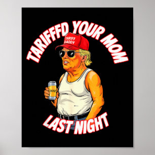Poster Tarifou Sua Mãe Na Noite Passada Tarrified Engraça