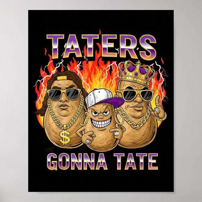Poster Taters Gonna Tate Funny Tato Gangster Spud Lover B (Frente)