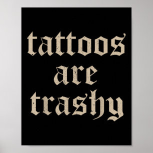 Poster Tatuagens São Uma Droga Sua Mãe Também É Engraçado