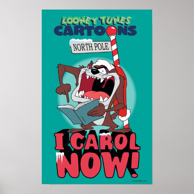 POSTER TAZ™ "EU CAROL AGORA!" (Frente)