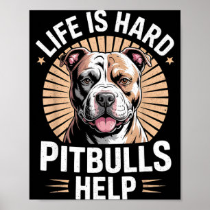 Poster Tbull Mãe Pai A Vida É Difícil Tbulls Ajuda Cachor