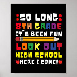 Poster Tchau 8ª Série, Foi Divertido! Olha aí o Ensino Mé