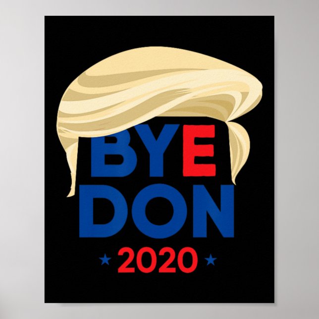 Poster Tchau Don Biden Harris Engraçado Trump Cabelo Byed (Frente)
