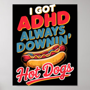 Poster Tdah sempre comendo cachorros-quentes piada retro