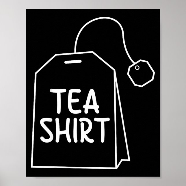 Poster Tea Shirt Tea Bag Funny Humor Design  (Frente)