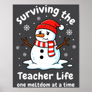 Poster Teacher Surviving The Teacher Life, One Meltdown A