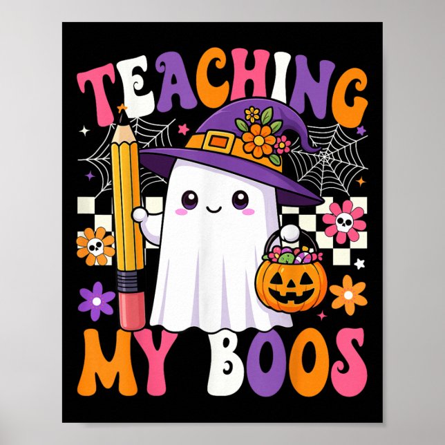 Poster Teaching My Boos Ghost Teacher Cute Pencil Hallowe (Frente)
