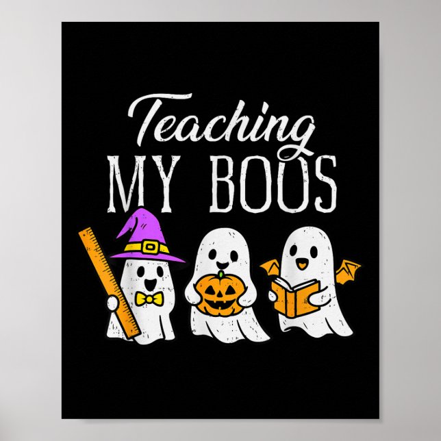 Poster Teaching My Boos Ghost Teacher Halloween Soky Educ (Frente)