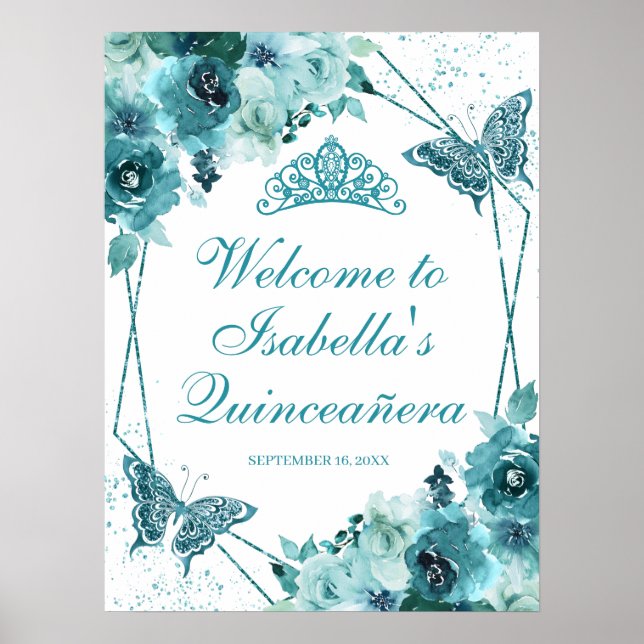 Poster Teal Floral Quinceanera - Sinal de Boas-vindas (Frente)