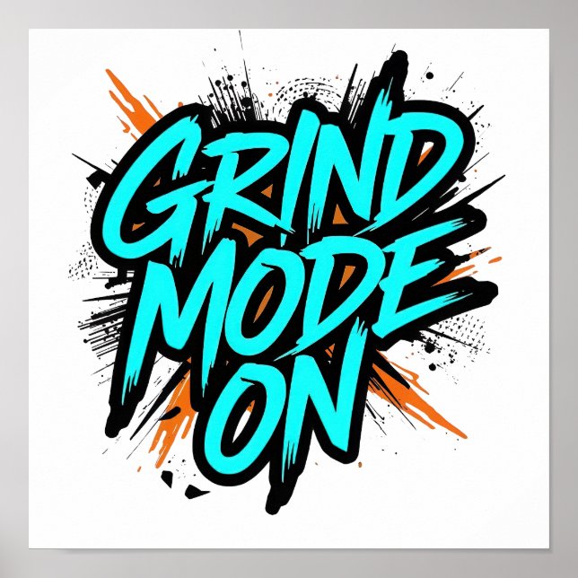 Poster Teal Graffiti Style "Grind Mode On" (Frente)