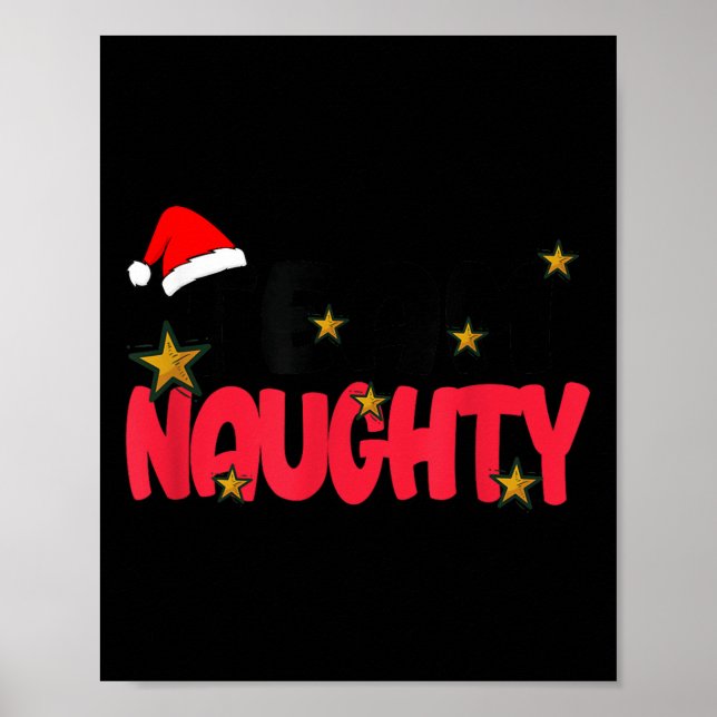 Poster Team Naughty Shirt Funny Matching Christmas Family (Frente)
