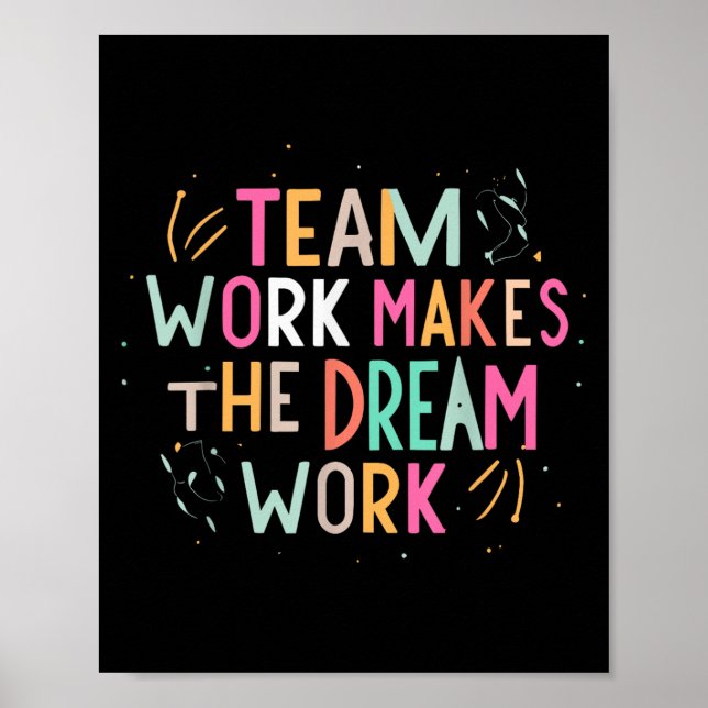 Poster Team Work Makes The Dream Work, Motivational Srts  (Frente)