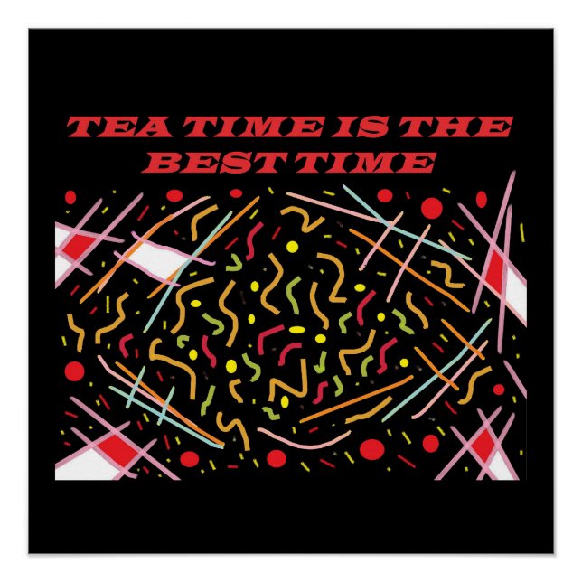 Pôster Teatime é a melhor vez que a design canvas de prin (Frente)