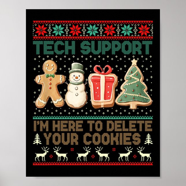 Poster Tech Support I’m Here To Delete Your Cookies Chris (Frente)