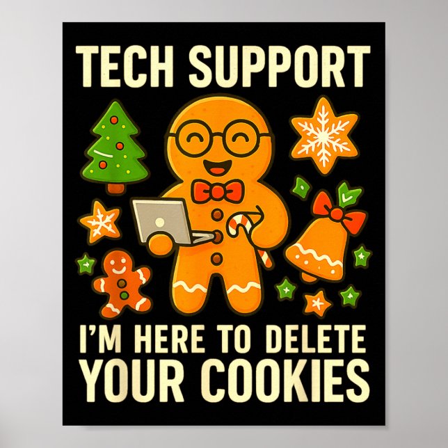 Poster Tech Suprt I'm Here To Delete Your Cookies Funny X (Frente)