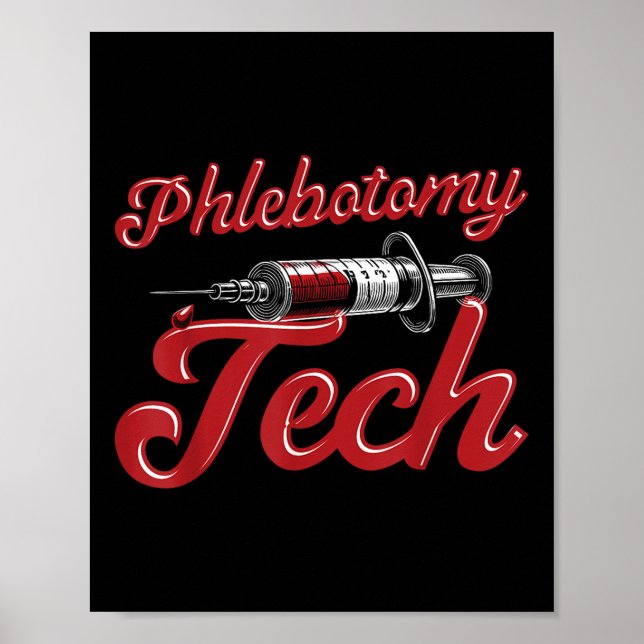 Poster Tecnologia Phlebotomist Tech Phlebotomy Tech (Frente)