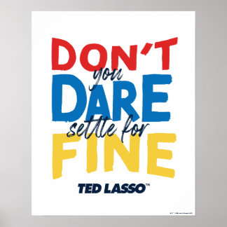 Poster Ted Lasso | Não se atreve a arrumar tudo bem