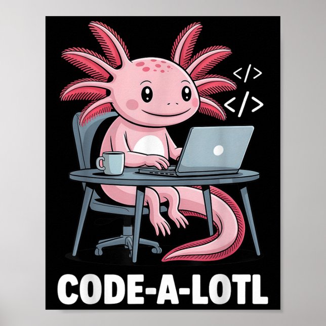 Poster Tee De Coalotl Funny Axolotl Para Programadores (Frente)