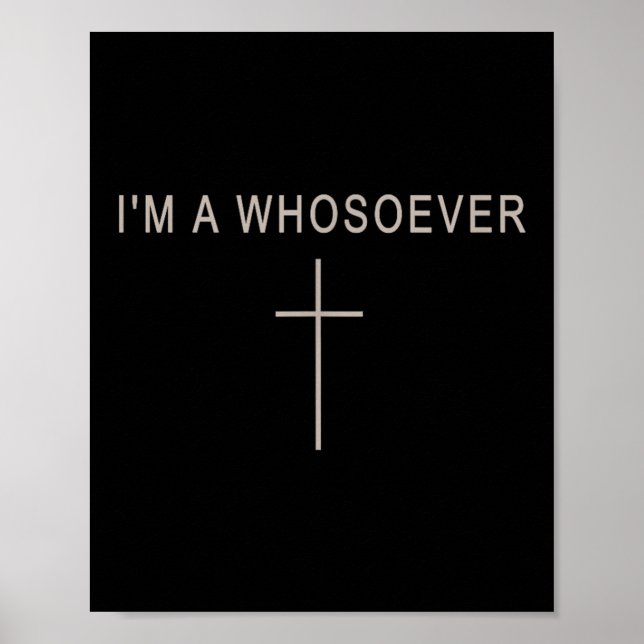 Poster Teen Girl I'm A Whosoever Christian Minimalist Tod (Frente)
