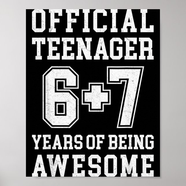Poster Teenager Funny 6 7 13th Birthday  (Frente)