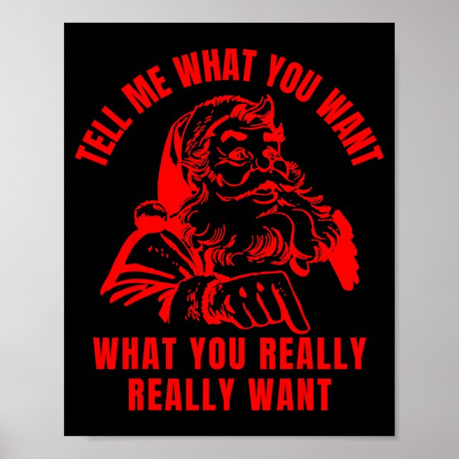 Poster Tell Me What You Want Funny Christmas Santa Womens (Frente)